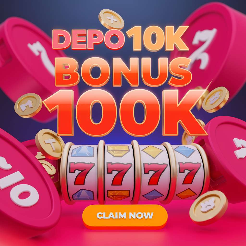 DEPO 15K DAPAT 15 💰 SLOT TOGEL Depo 10 Dapat 15K Kepada