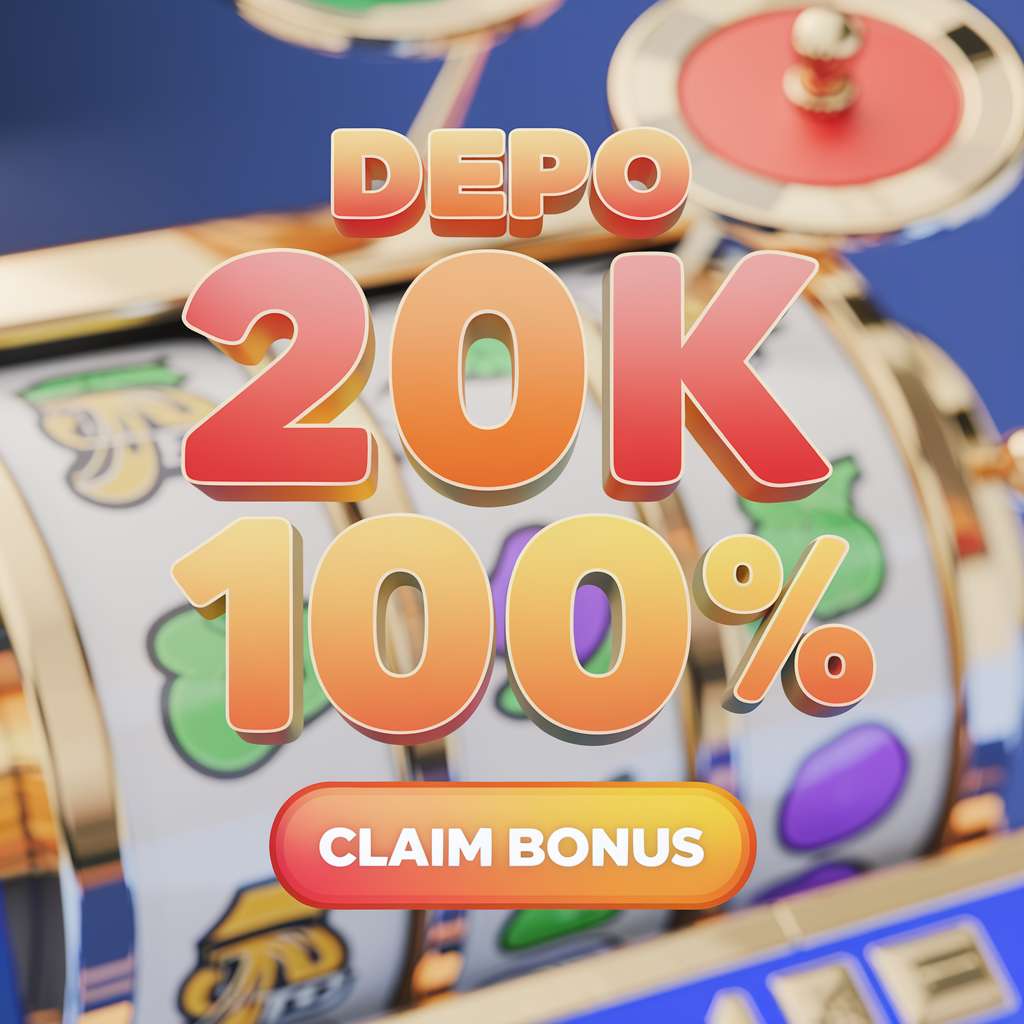 DEPO TO RENDAH🛵Slot To Rendah & Depo 25 Bonus 25