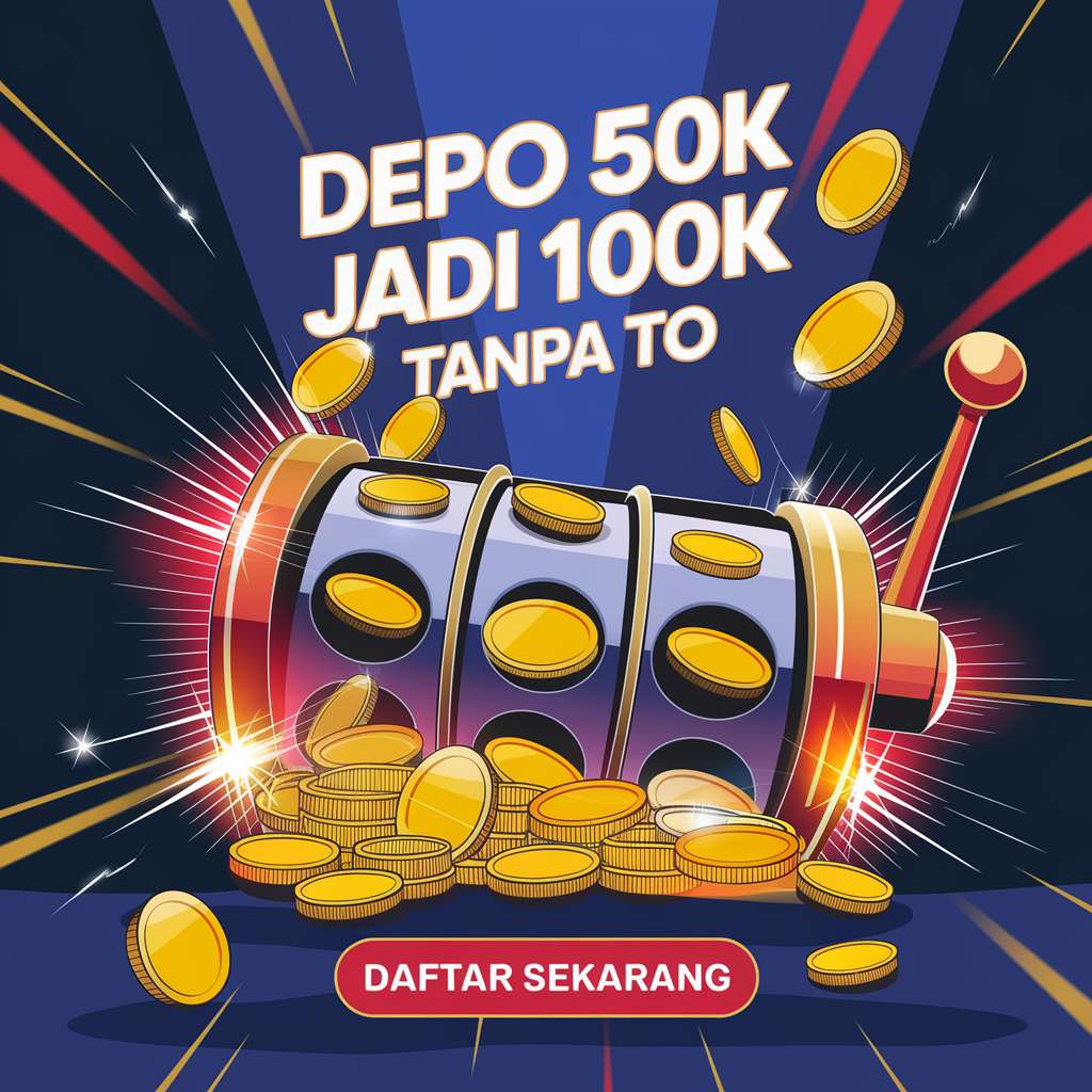 DEPO BISA 5000 🥿 SLOT PREMIUM Slot Dana Link Situs Slot