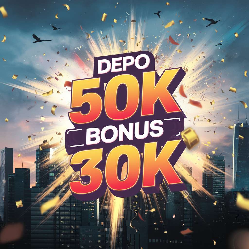 SLOT DEPOSIT 25 BONUS 25 TO 3X⚗️Slot Depo 25 Bonus 25 & Deposit 50