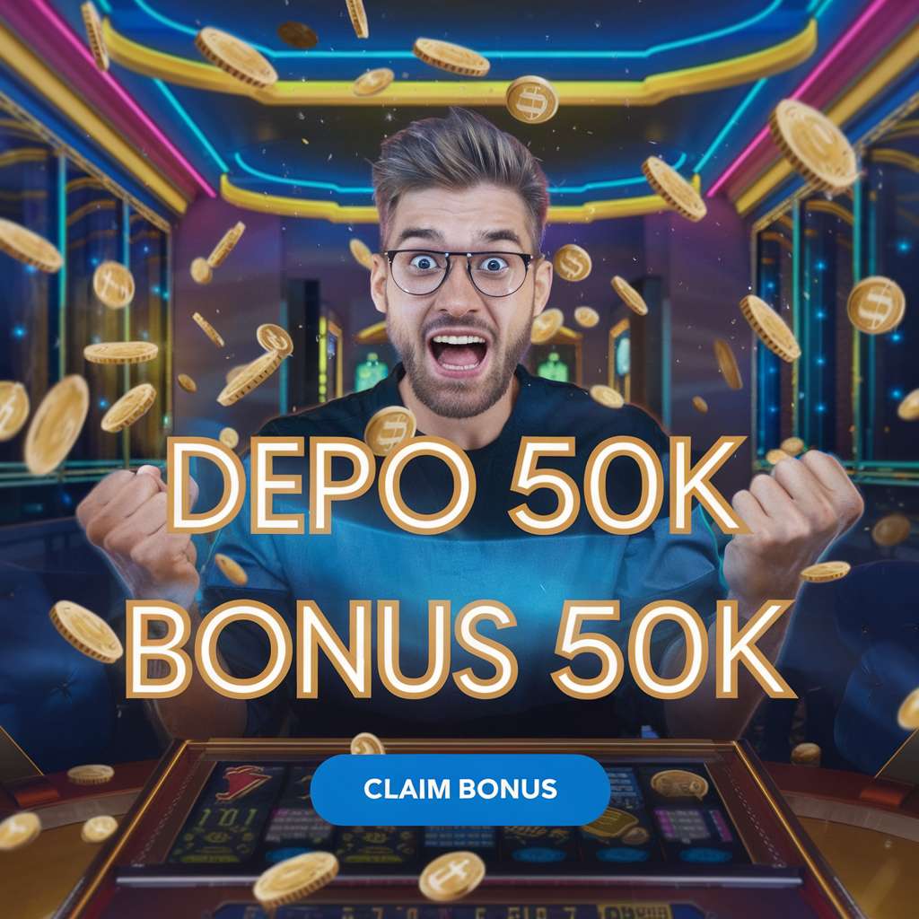 DEPO YANG BISA DEPOSIT 5000⚗️Minimal Depo Hanya 5000, Nikmati Berbagai Keuntungan Di