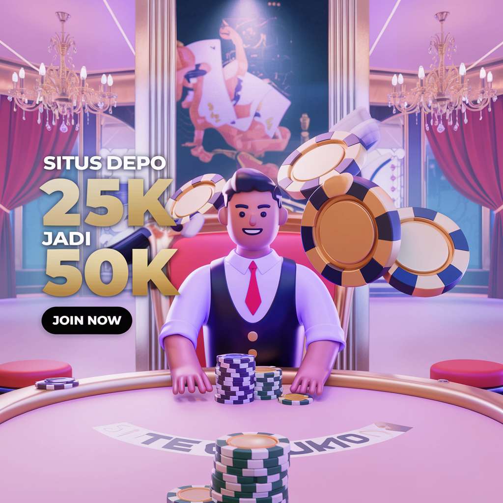 SLOT BISA DEPO 5000🎁Slot Depo 25K Kemenangan Tinggi Depo 25 Bonus