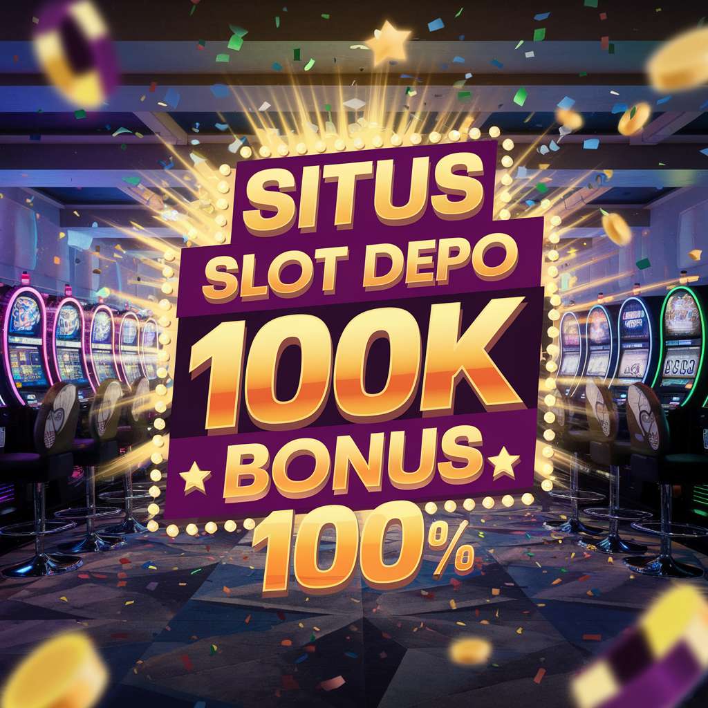 DEPO 5K BONUS 10K🚤Depo Slot Minimal 5000 Nikmati Bermain Slot Tanpa