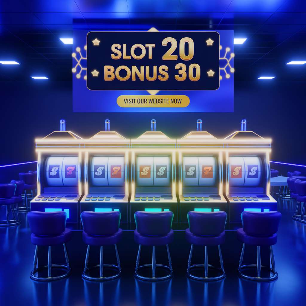 SITUS SLOT DEPO 30 BONUS 30 TO KECIL⛏️Depo 30 Bonus 30 To Kecil Slot Thailand