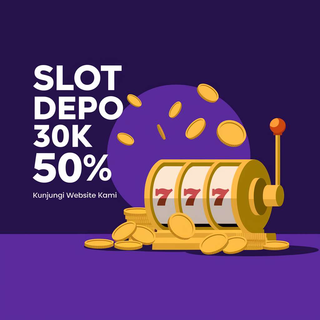 SLOT DEPO 5K GOPAY 🖍️ SLOT BROWSER Bagus77 Link Judi Slot