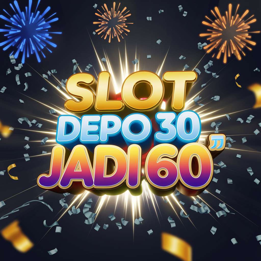 DEPO 50K JADI 100K🪑Link Slot Bonus Saldo Slot Gacor Slot Vip